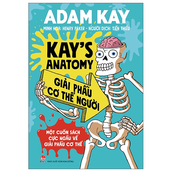 Sách - Kay's Anatomy - Giải phẫu cơ thể người – cuốn sách cực ngầu về giải phẫu cơ thể - NXB Kim Đồng