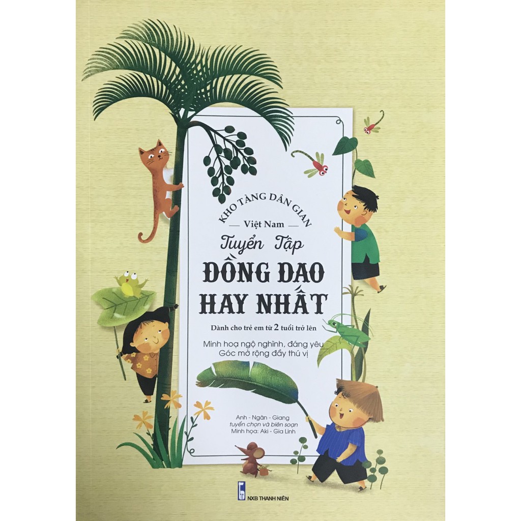 Sách - Kho Tàng Dân Gian Việt Nam - Tuyển Tập Đồng Dao Hay Nhất Dành Cho Trẻ Em Từ 2 Tuổi Trở Lên
