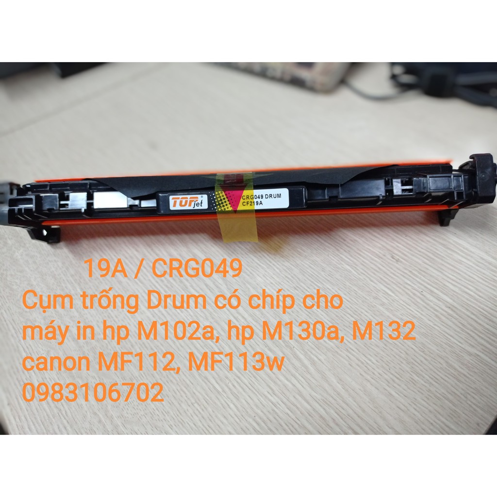 Cụm Trống Drum 19a dùng cho máy in HP M102 M104 M130 M132 Canon 161dw MF113 MF112