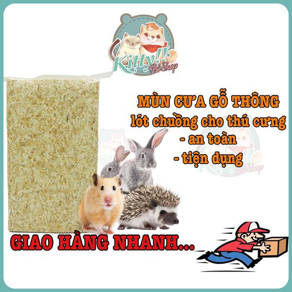 Mùn cưa gỗ thông lót chuồng cho thú cưng: hamster, sóc. thỏ, bọ...