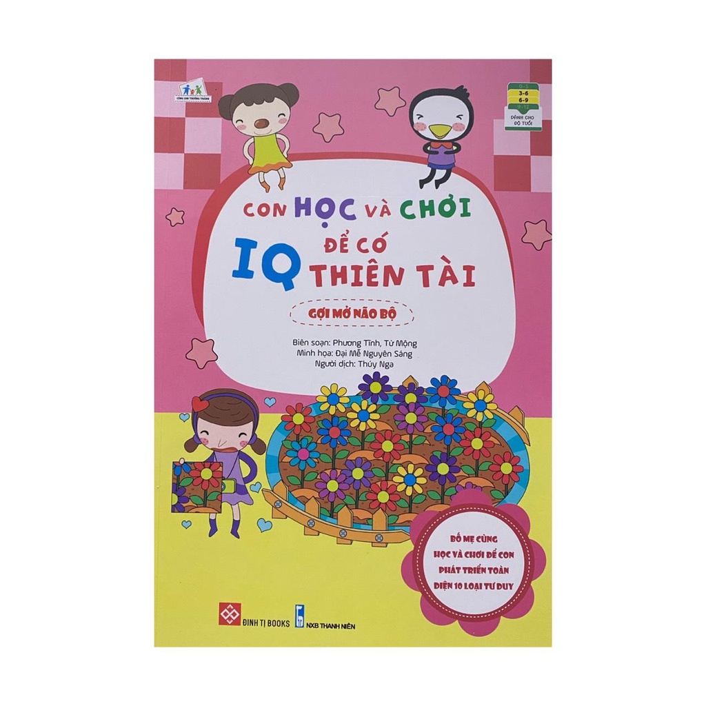 Sách -Con học và chơi để có IQ thiên tài : Gợi mở não bộ ( Đinh Tị )