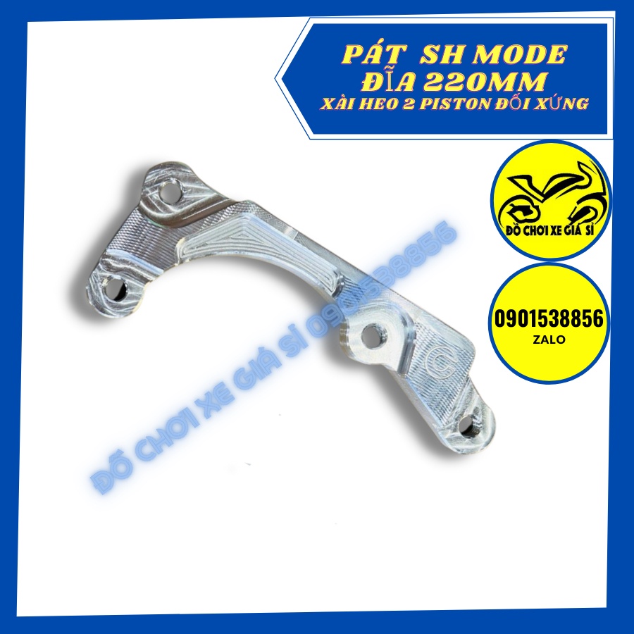 Pát trước SH mode đĩa 220mm xài heo 2 Piston đối xứng