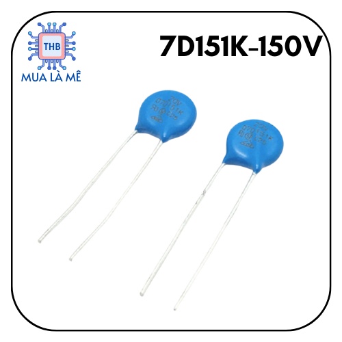 Tụ chống sét Varistor 7D151K , 7D181K , 7D471K chất lượng cao (Túi 10 con)