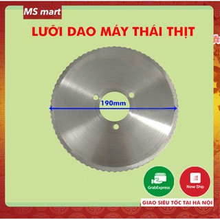 Lưỡi dao thay thế cho máy thái thịt đông/thịt chín mini đường kính 190mm - MS Vietnam