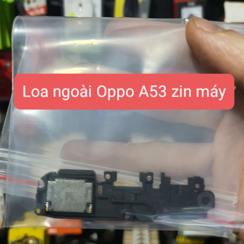 Loa ngoài Oppo A53 zin tháo máy