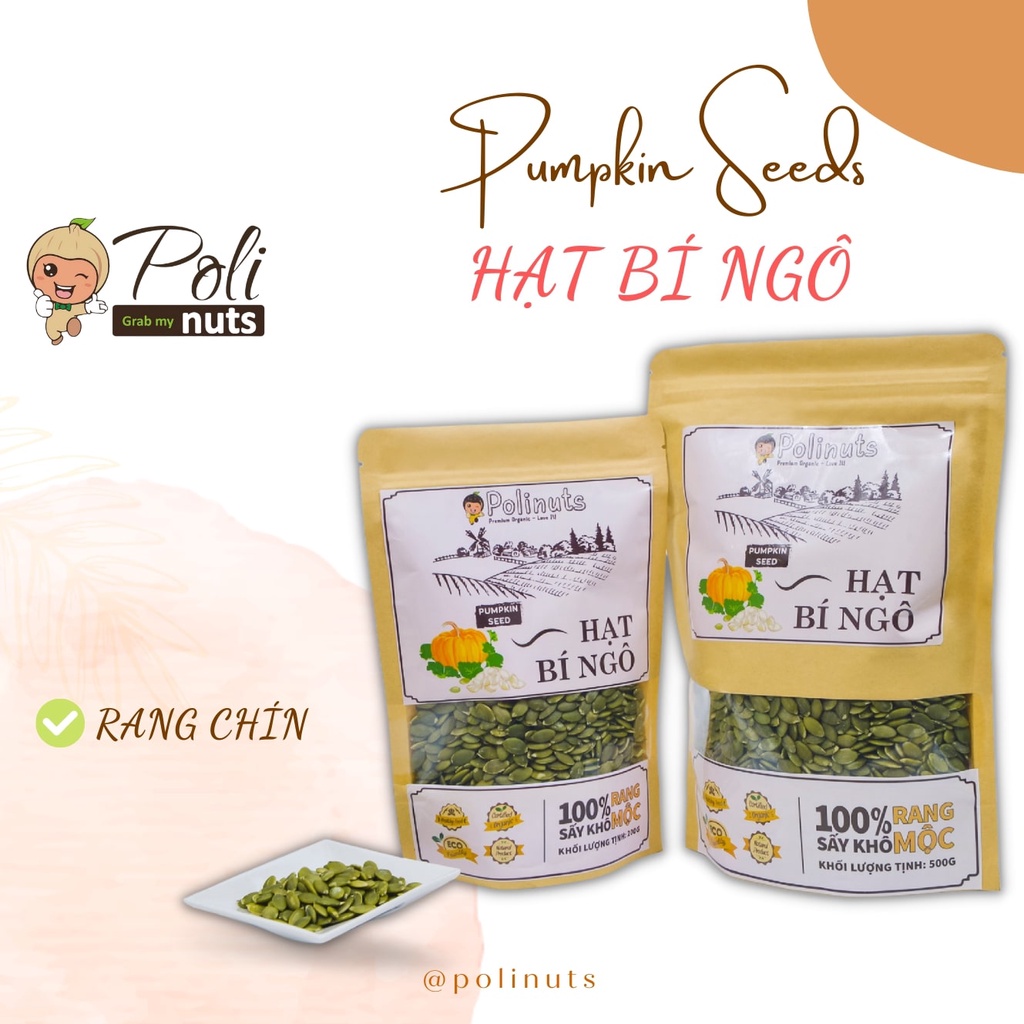 Hạt Bí Xanh Tách Vỏ Rang Chín Hữu Cơ Nhập Khẩu Ấn Độ 200g 500g POLINUTS