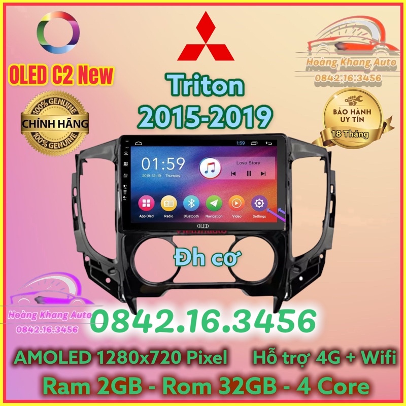 Màn hình Android OLED C2 New Theo Xe Triton 2015 - 2019 điều hoà cơ. 9 INCH kèm dưỡng và jack nguồn zin