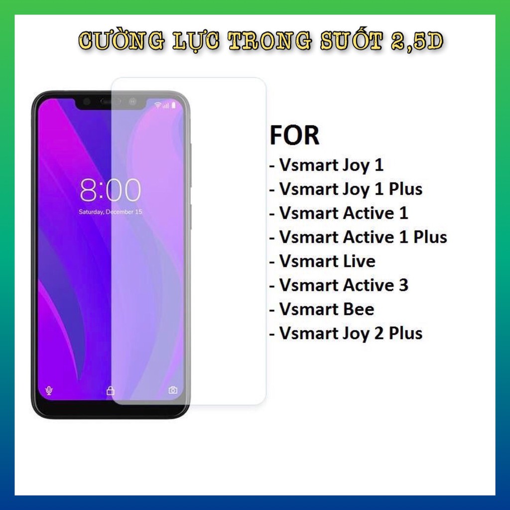 Cường lực vsmart star 5 , Bee , Vsmart live , live 4 Vsmart star , Star 3 trong suốt không full