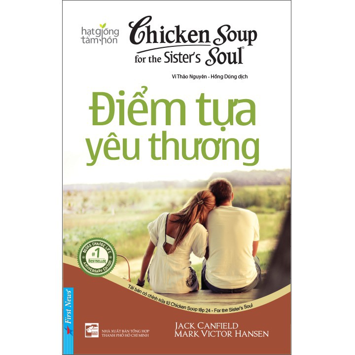 Sách Chicken Soup For The Soul: Điểm Tựa Yêu Thương (Song Ngữ) - First News