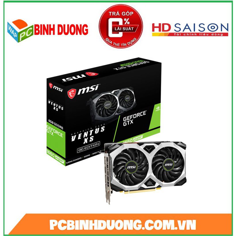 CARD VGA MSI GTX1660 SUPER VENTUS XS OC 6GB/DDR6/192BIT