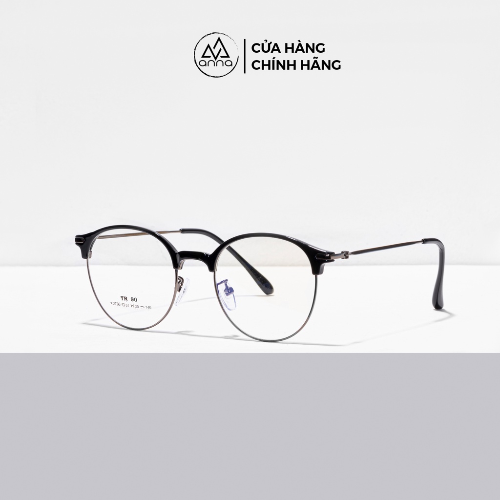 Gọng kính mắt thời trang nữ ANNA cho người cận dáng tròn 250KL018