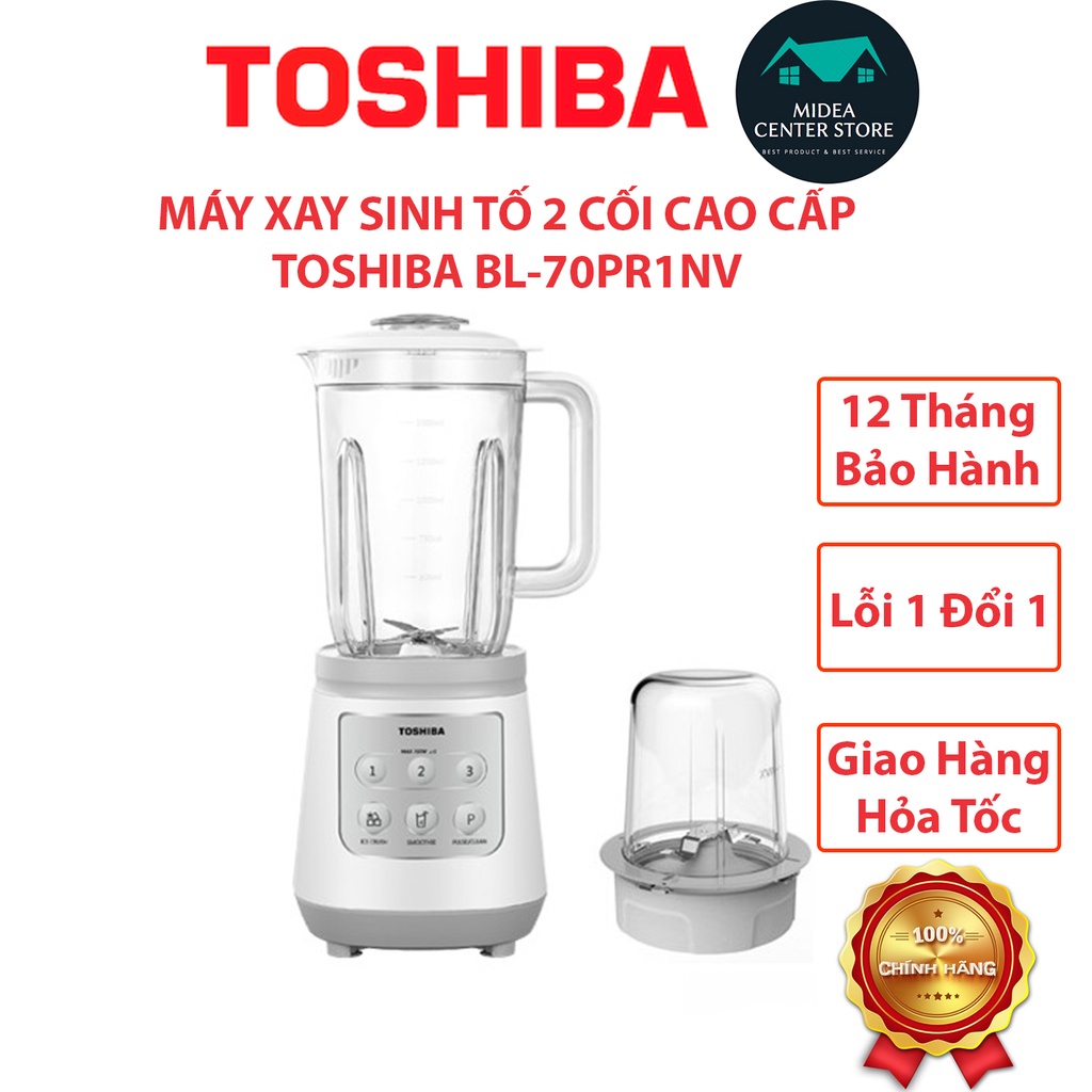 [Chính Hãng] Máy xay sinh tố 2 cối cao cấp Toshiba BL-70PR1NV, lỗi 1 đổi 1, bảo hành 12 tháng toàn quốc