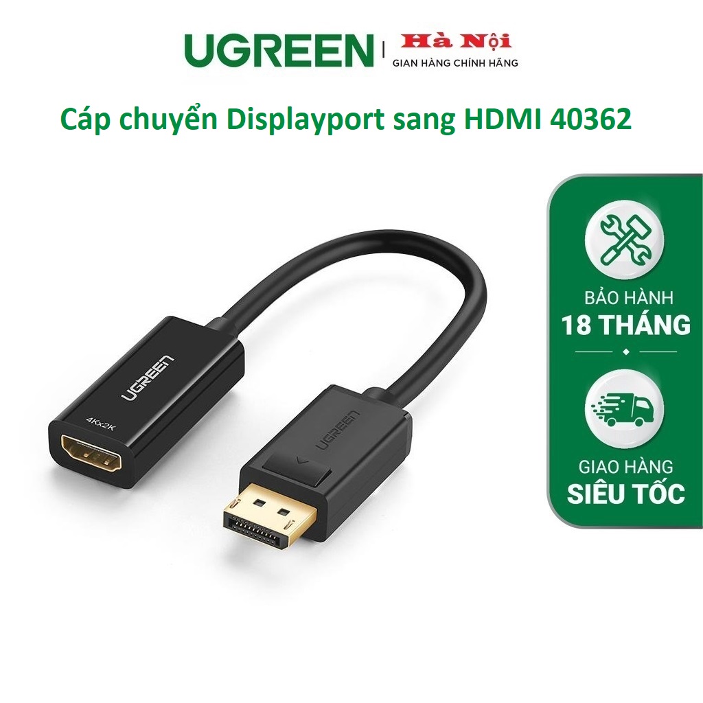 Cáp chuyển đổi displayport DP sang HDMI 4K âm Ugreen 40363 cao cấp