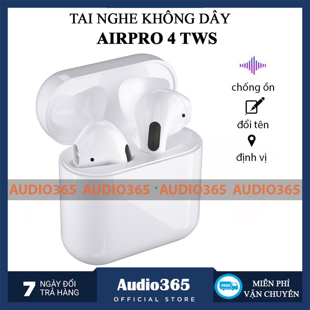 Tai nghe TWS Pro 4 - Tai nghe bluetooth Air Pro 4 bản cao cấp, đổi tên, định vị, hỗ trợ đàm thoại cho IOS &amp; Android