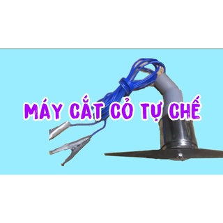 Máy cắt cỏ tự chế Sử dụng bằng ác quy 12 V-300w Hoặc ghim vào bình xịt điện khỏi xài ác quy