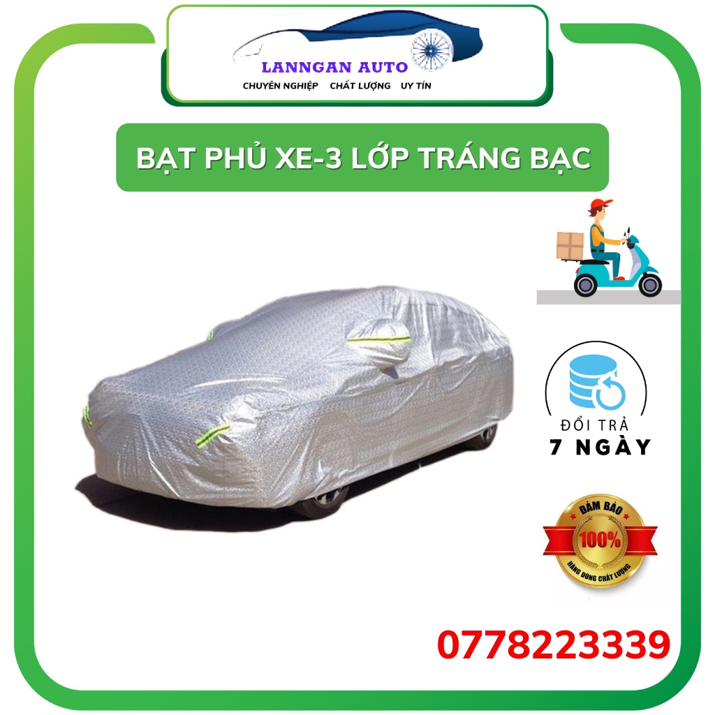 Bạt phủ xe ô tô 3 lớp Tráng Bạc cao cấp Chống Nóng, Chống Mưa, Chống Cháy