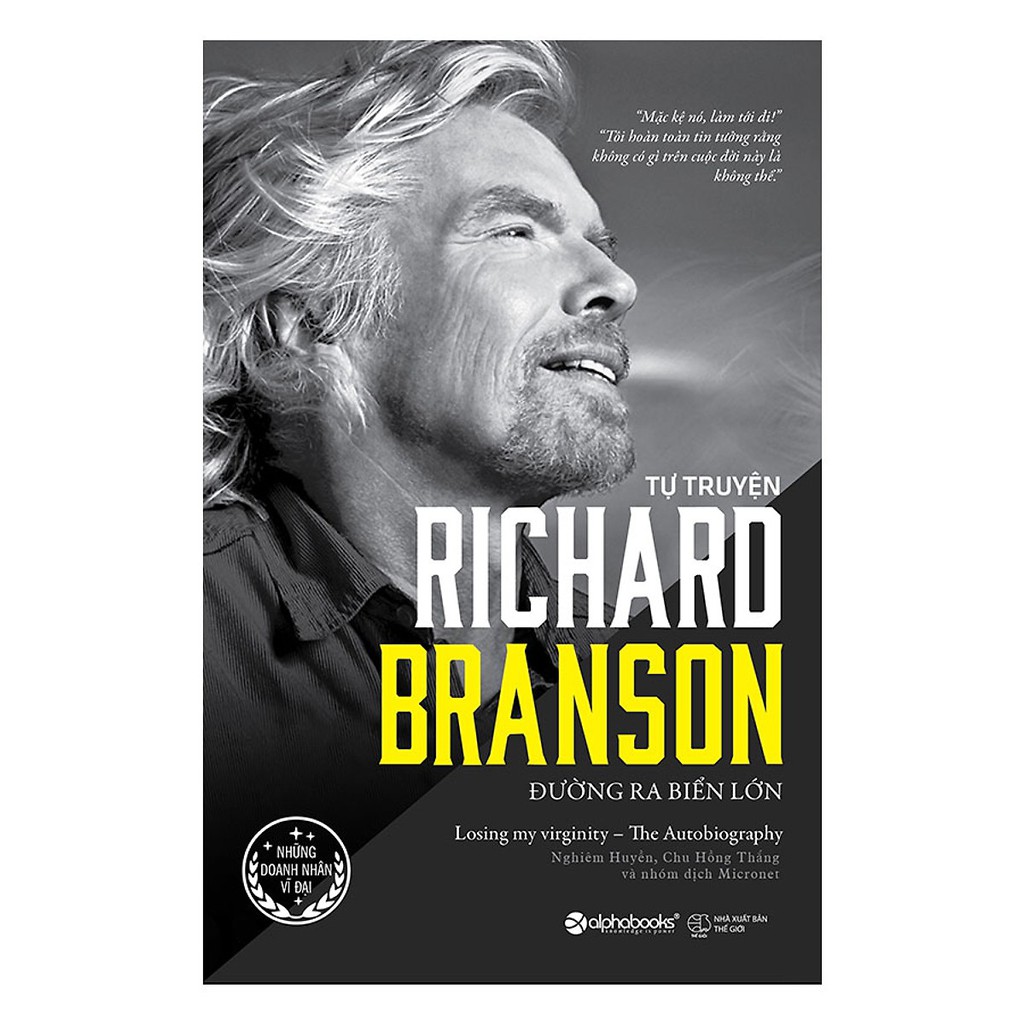 Sách - Tự Truyện Richard Branson - Đường Ra Biển Lớn