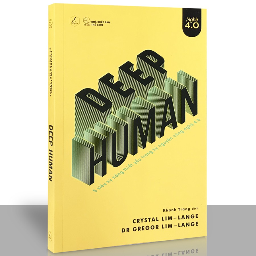 Sách - Deep Human - 5 Siêu Kỹ Năng Thiết Yếu Trong Kỷ Nguyên Công Nghệ 4.0