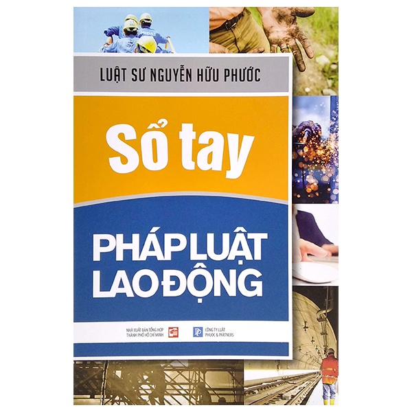 Sách Sổ Tay Pháp Luật Lao Động (Tái Bản 2021)