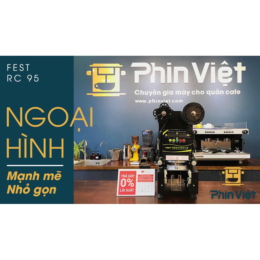 Máy dập nắp cốc ép miệng ly tự động Fest RC 95 - máy cho quán trà sữa trà chanh