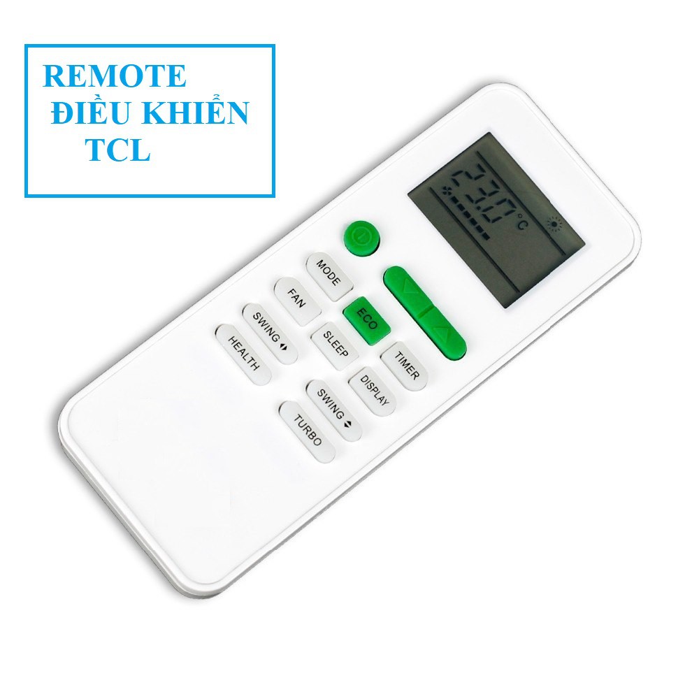 Remote Điều khiển máy lạnh TCL - hàng loại mới