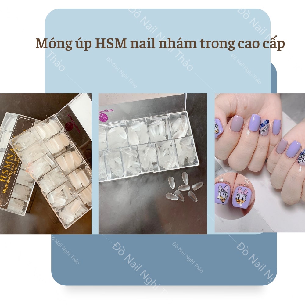 Móng úp HSM nail nhám trong cao cấp