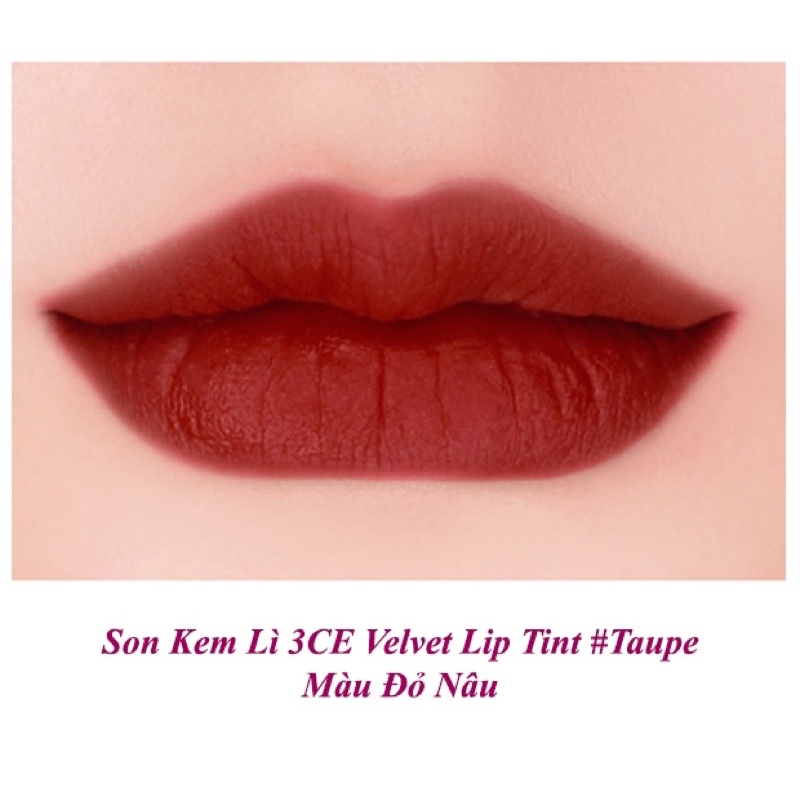 Son kem lì 3CE Velvet Lip Tint Taupe -đỏ nâu