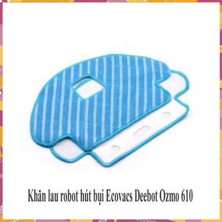 Phụ kiện,Khăn lau robot hút bụi , lau nhà thông minh Ecovacs Deebot Ozmo 610 ( HÀNG CHÍNH HÃNG )