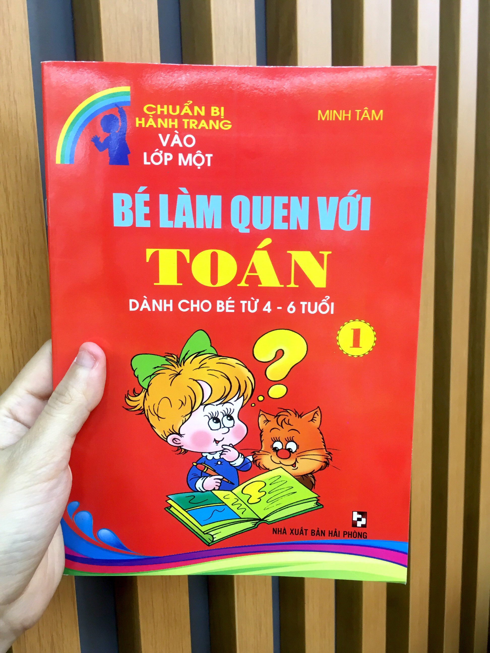 Sách Chuẩn Bị Hành Trang Vào Lớp Một - Bé Làm Quen Với Toán Quyển 1 ( Dành Cho Các Bé 4-6 Tuổi)