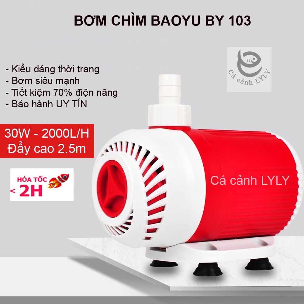 Máy bơm bể cá Baoyu by-103 30W 2000L/H đẩy cao 2.5m bơm lọc nước hồ cá, tiểu cảnh, hòn non bộ siêu êm, tiết kiệm điện.