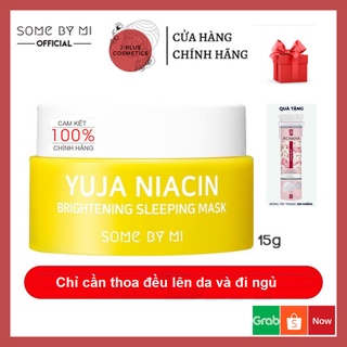 Mặt Nạ Ngủ Dưỡng Trắng Some By Mi Yuja Niacin Brightening Sleeping Mask mini 15g [Date: 21-04-2023]
