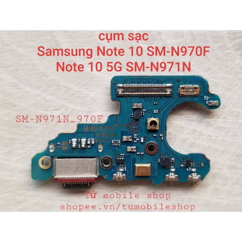 Cụm sạc Samsung Note 10  , Note 10 5G   , mã cụm sạc N971N_970F / N970 N971