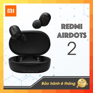 Tai nghe không dây Redmi Airdots 2 - Bluetooth 5.0, True Wireless, nghe nhạc 4 tiếng, thời lượng 12 tiếng