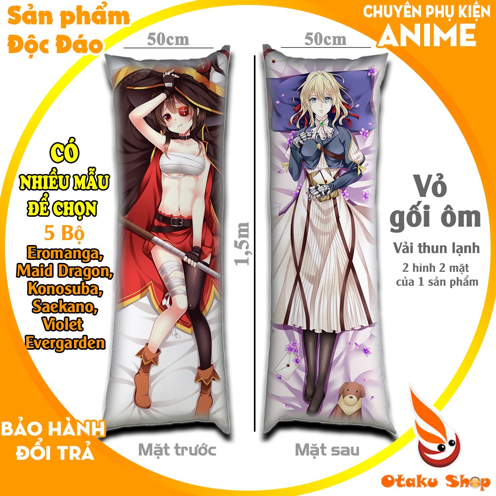 {48 mẫu Dakimakura 5 bộ} Vỏ Gối ôm Anime Eromanga dragon maid, KonoSuba Saekano, Violet Evergarden siêu to dài 1,5mx50cm