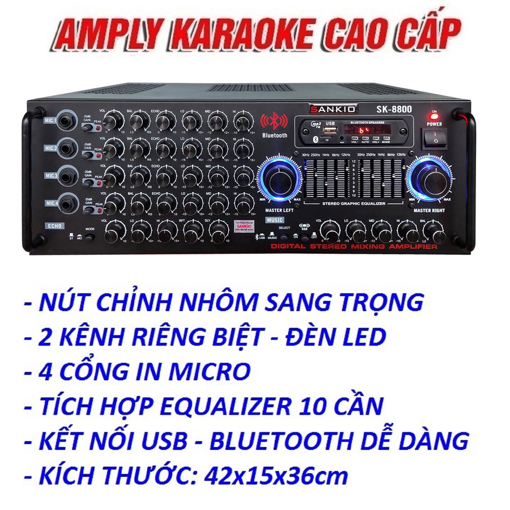 [BH đổi mới] Amply Bluetooth SANKIO SK 8800 - Âm ly karaoke 16 sò lớn, 2 quạt gió, 4 tụ nguồn lớn - Hàng cao cấp