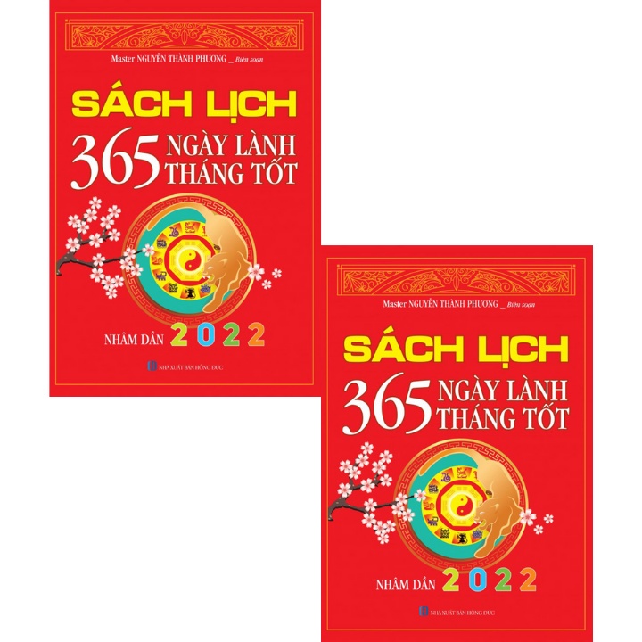 Sách Lịch - 365 Ngày Lành Tháng Tốt - Nhâm Dần 2022