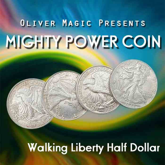 Dụng cụ ảo thuật: Mighty Power Coin (Walking Liberty Half Dollar) by Oliver Magic
