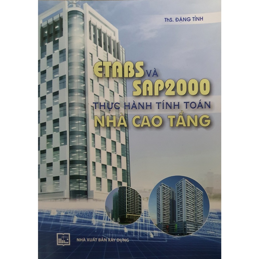 Sách-ETABS Và SAP2000 Thực Hành Tính Toán Nhà Cao Tầng