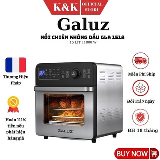 Lò chiên không dầu Galuz GLA 1518, noi chien khong 15 lít, phụ kiện đi kèm 7 món thỏa sức chiên nướng | BH 18 tháng