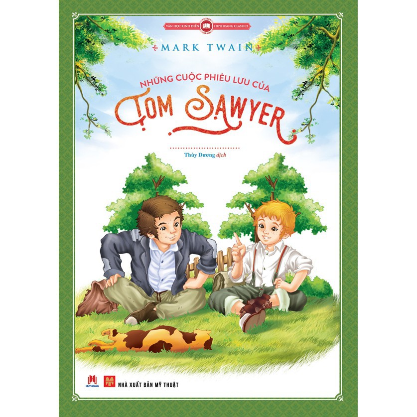 [Mã BMBAU50 giảm 7% đơn 99K] Sách - Những cuộc phiêu lưu của Tom Sawyer (Văn học kinh điển kèm tranh minh họa)