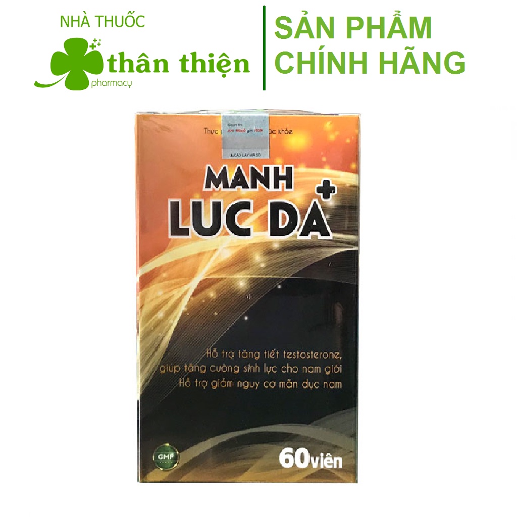 Manh luc da+, hỗ trợ bổ thận tăng cường sinh lý nam, tăng chất lượng tinh trùng, giảm xuất tinh sớm (60 viên)