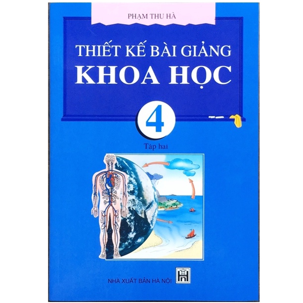 Sách - Thiết kế bài giảng Khoa học 4 Tập 2