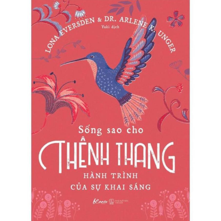 [Giao Nhanh] Sách - Sống sao cho thênh thang – Hành trình của sự khai sáng [AZVietNam]