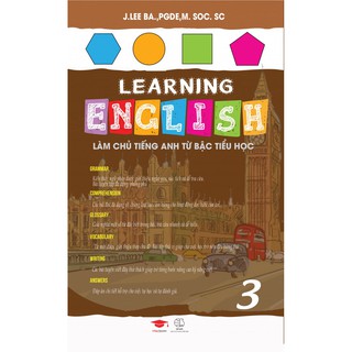 Sách - Learning English 3 - Làm Chủ Tiếng Anh Từ Bậc Tiểu Học