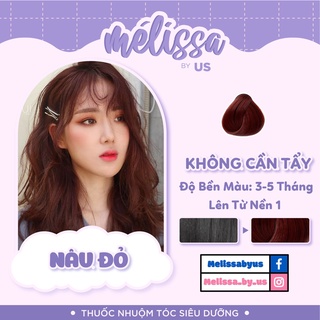 [KHÔNG CẦN TẨY - NÂU ĐỎ] Thuốc nhuộm tóc SIÊU DƯỠNG MÉLISSA - KHÔNG XƠ - LÀNH TÍNH (TẶNG KÈM TRỢ DƯỠNG TÓC)