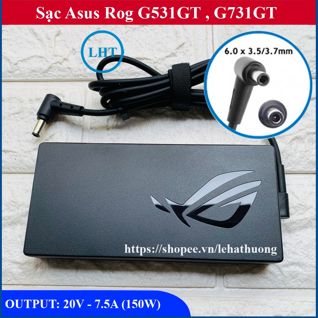Sạc Laptop Asus Rog G531GT G731GT G531 G571 Output 20V - 7.5A - 150W Chân kim 6.0*3.7mm