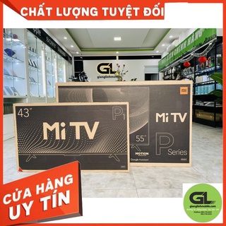 TIVI XIAOMI Mi TV P1 43" - 55″ Chính Hãng- BẢO HÀNH HÃNG 2 NĂM