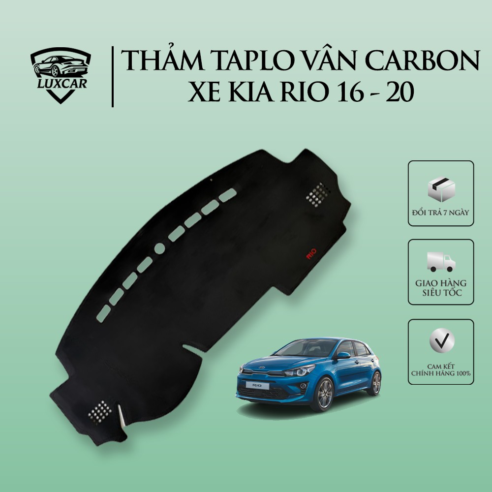 Thảm taplo da Carbon KIA RIO 2016 - 2020 | Chống nóng,chống thấm nước tuyệt đối LUXCAR