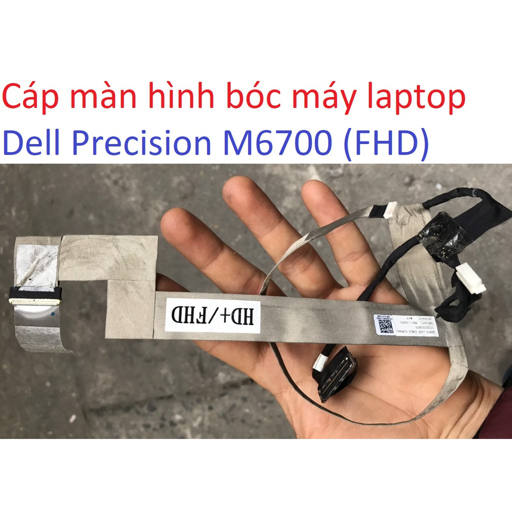 Cáp màn hình M6700 Dell Precision laptop cable cab dây tín hiệu lcd LVDS LED Video 40 chân pin M6600 FHD HD+