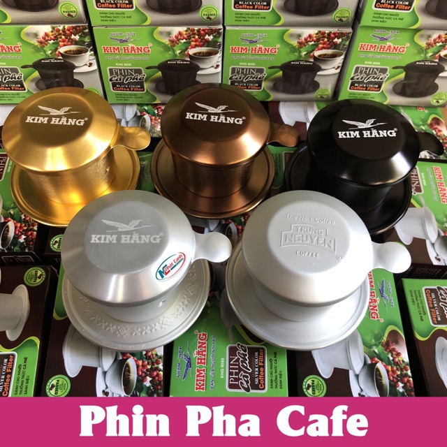 Phin pha cà phê Trung Nguyên, Kim Hằng cao cấp